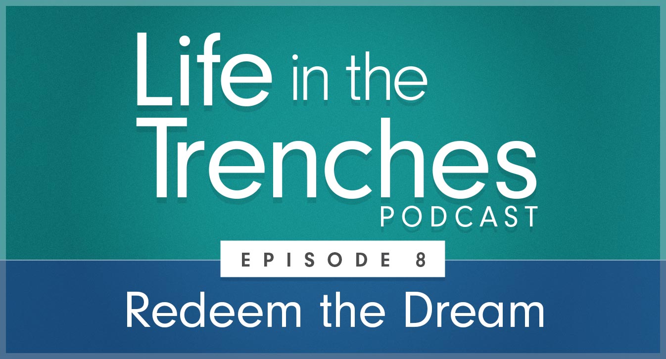 Episode 8 - Redeem the Dream