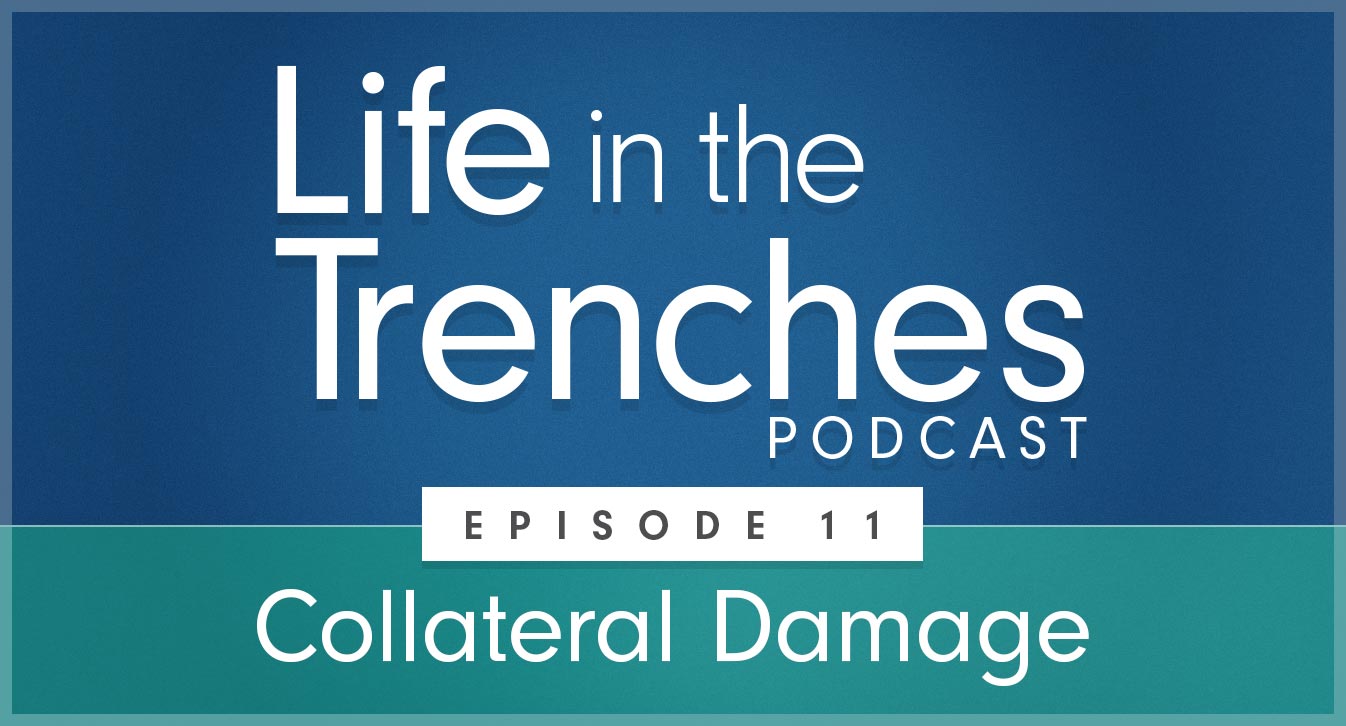 Episode 11 - Collateral Damage