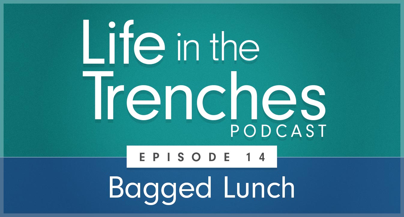Episode 14 - Bagged Lunch